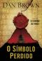 [Robert Langdon 03] • O Símbolo Perdido (Robert Langdon Livro 3)